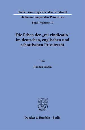 ISBN 9783428187171: Die Erben der "rei vindicatio" im deutschen, englischen und schottischen Privatrecht.