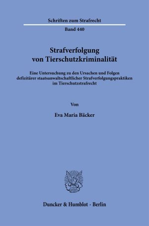 neues Buch – Eva Maria Bäcker – Strafverfolgung von Tierschutzkriminalität