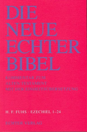 ISBN 9783429008734: Die Neue Echter-Bibel. Kommentar / Kommentar zum Alten Testament mit Einheitsübersetzung / Ezechiel 1-24