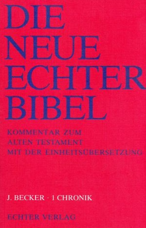 ISBN 9783429010386: Die Neue Echter-Bibel. Kommentar / Kommentar zum Alten Testament mit Einheitsübersetzung / 1 Chronik