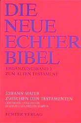 ISBN 9783429012922: Die Neue Echter-Bibel. Kommentar / Ergänzungsbände zum Alten Testament / Zwischen den Testamenten - Geschichte und Religion in der Zeit des zweiten Tempels