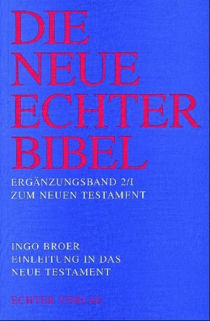 ISBN 9783429019907: Die Neue Echter-Bibel. Kommentar / Ergänzungsbände zum Neuen Testament / Einleitung in das Neue Testament