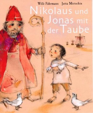 ISBN 9783429025540: Nikolaus und Jonas mit der Taube