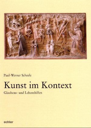 ISBN 9783429025762: Kunst im Kontext - Glaubens- und Lebenshilfen