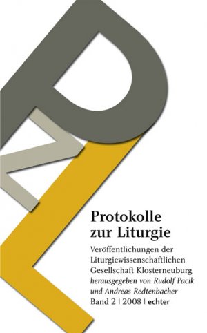 ISBN 9783429030285: Protokolle zur Liturgie. Veröffentlichungen der Liturgiewissenschaftlichen... / Protokolle zur Liturgie – Veröffentlichungen der Liturgiewissenschaftlichen Gesellschaft Klosterneuburg Band 2/2008