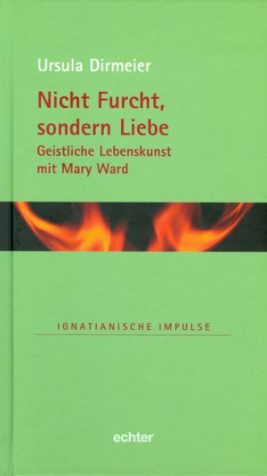 ISBN 9783429031947: Nicht Furcht, sondern Liebe