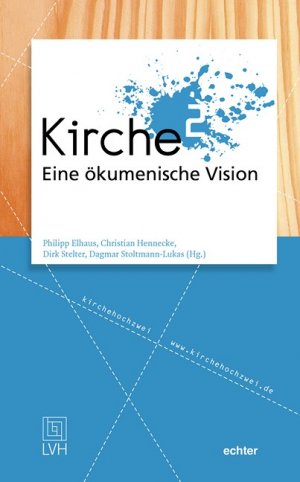 ISBN 9783429035488: Kirche² – Eine ökumenische Vision