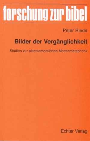 ISBN 9783429036348: Bilder der Vergänglichkeit – Studien zur alttestamentlichen Mottenmetaphorik