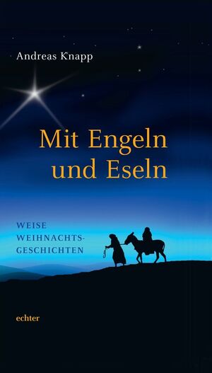 ISBN 9783429036362: Mit Engeln und Eseln - Weise Weihnachtsgeschichten