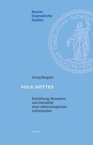 neues Buch – Georg Bergner – Volk Gottes - Entstehung, Rezeption und Aktualität einer ekklesiologischen Leitmetapher