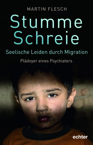 gebrauchtes Buch – Martin Flesch – Stumme Schreie - seelische Leiden durch Migration
