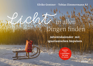 ISBN 9783429059026: Licht in allen Dingen finden – Adventskalender mit ignatianischen Impulsen