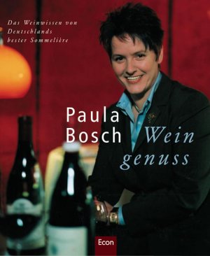 ISBN 9783430115544: Leben mit Wein: Das Weinwissen von Deutschlands bester Sommelière von Paula Bosch Weingenuss Weingenuß