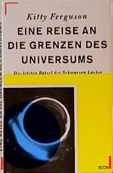 gebrauchtes Buch – KITTY FERGUSON – Eine Reise an die Grenzen des Universums (Die letzten Rätsel der Schwarzen Löcher)