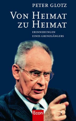 ISBN 9783430132589: Von Heimat zu Heimat: Erinnerungen eines Grenzgängers