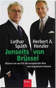 ISBN 9783430143349: Herbert A. Henzler: Jenseits von Brüssel - Warum wir uns für die europäische Idee neu begeistern müssen