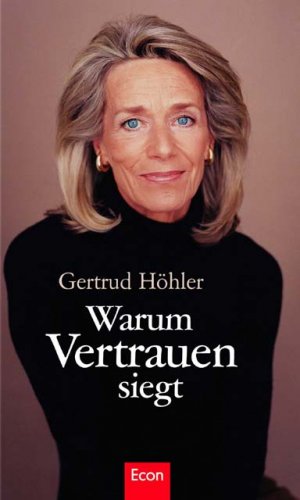 ISBN 9783430147149: Warum Vertrauen siegt.