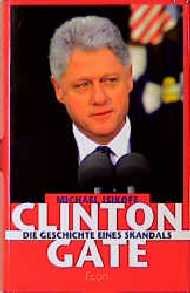 ISBN 9783430149693: Clintongate. Dei Geschichte eines Skandals