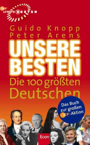 gebrauchtes Buch – Knopp, Guido und Peter Arens – Unsere Besten. Die 100 größten Deutschen