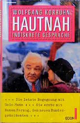 gebrauchtes Buch – Wolfgang Korruhn – Hautnah Inseskrete Gespräche: Die letzte Begegnung mit Golo Mann, die erste mit Roman Herzog