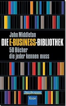 ISBN 9783430167055: Die E-Business-Bibliothek