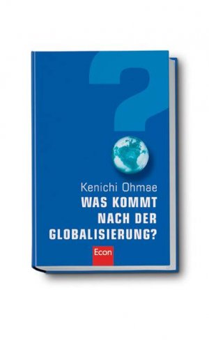 ISBN 9783430172769: Was kommt nach der Globalisierung?