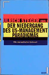 ISBN 9783430187312: Der Niedergang des US-Management-Paradigmas