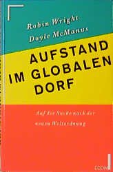 ISBN 9783430198745: Aufstand im Globalen Dorf Auf der Suche nach der neuen Weltordnung