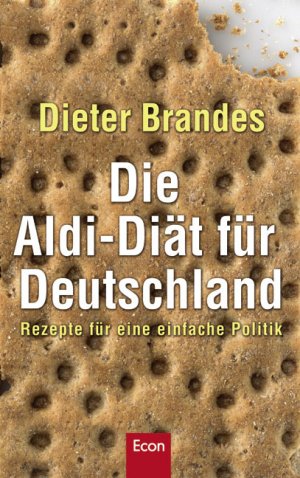 gebrauchtes Buch – Dieter Brandes – Die Aldi-Diät für Deutschland: Rezepte für eine einfache Politik