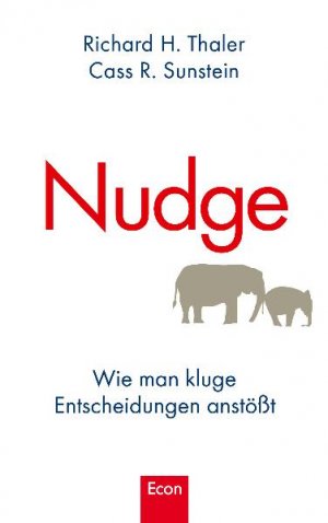 ISBN 9783430200813: Nudge - Wie man kluge Entscheidungen anstößt