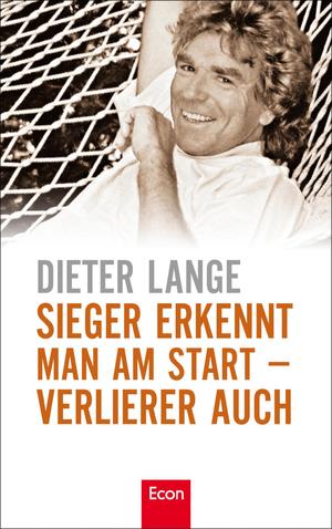 gebrauchtes Buch – Dieter Lange – Sieger erkennt man am Start - Verlierer auch