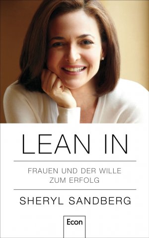 ISBN 9783430201551: Lean In – Frauen und der Wille zum Erfolg