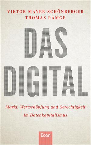 ISBN 9783430202336: Das Digital - Markt, Wertschöpfung und Gerechtigkeit im Datenkapitalismus