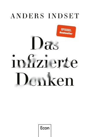 ISBN 9783430210546: Das infizierte Denken: Warum wir uns von alten Selbstverständlichkeiten verabschieden müssen