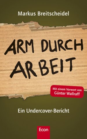 ISBN 9783430300278: Arm durch Arbeit - Ein Undercover-Bericht