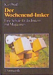 ISBN 9783431022759: Der Wochenend-Imker