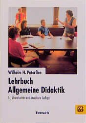 gebrauchtes Buch – Peterßen, Wilhelm H. – Lehrbuch Allgemeine Didaktik. EGS Texte