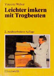 ISBN 9783431025620: Leichter imkern mit Trogbeuten