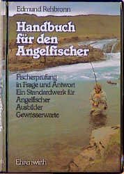 ISBN 9783431026146: Handbuch für den Angelfischer