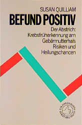 ISBN 9783431031232: Befund positiv – Medizinische Fakten, Risiko und Heilungschancen bei Portio-Frühdiagnose