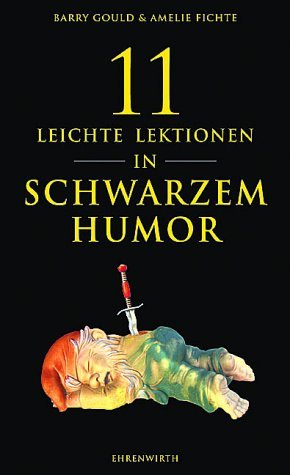 ISBN 9783431032321: 11 leichte Lektionen in schwarzem Humor