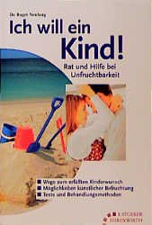 ISBN 9783431035582: Ich will ein Kind!