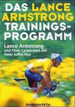 ISBN 9783431036121: Das Lance Armstrong Trainings-Programm