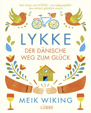 ISBN 9783431039955: LYKKE - Der dänische Weg zum Glück, Illustriert