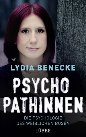 ISBN 9783431039962: Psychopathinnen - Die Psychologie des weiblichen Bösen