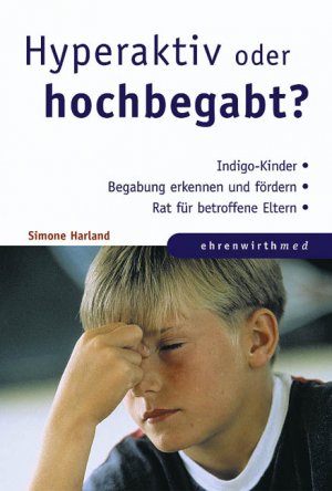 ISBN 9783431040630: Hyperaktiv oder hochbegabt