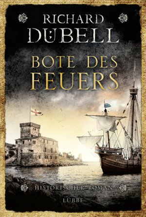 gebrauchtes Buch – Richard Dübell – Bote des Feuers