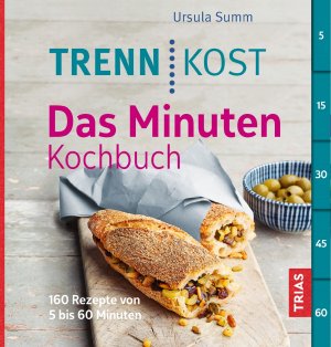 ISBN 9783432102214: Trennkost - Das Minuten-Kochbuch – 160 Rezepte von 5 bis 60 Minuten