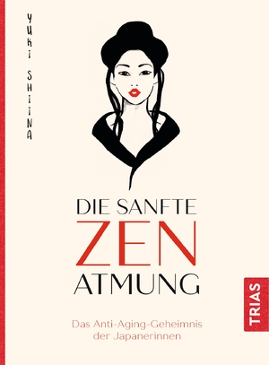 Isbn Die Sanfte Zen Atmung Das Anti Aging Geheimnis Der Japanerinnen Neu Gebraucht Kaufen