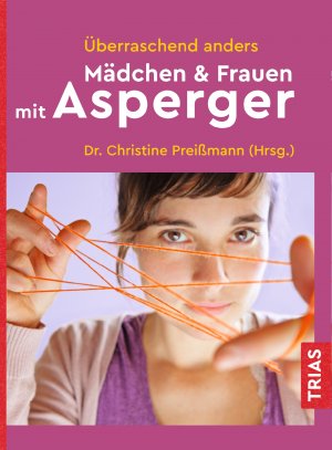 ISBN 9783432112008: Überraschend anders: Mädchen & Frauen mit Asperger